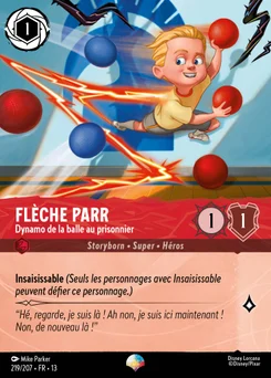 Flèche Parr - Dynamo de la balle au prisonnier 219/207 Invasion Epineuse!